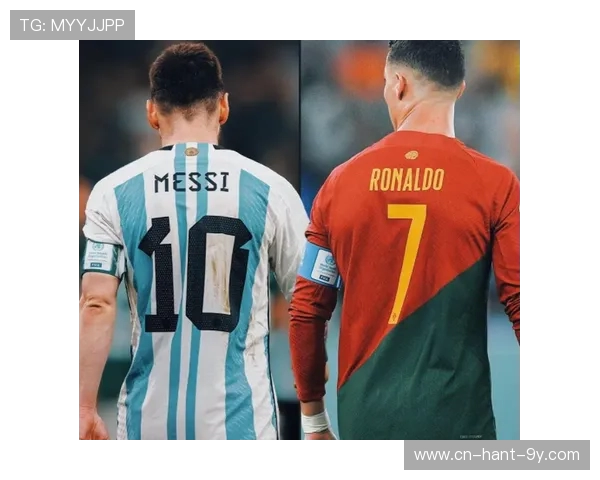 《聚焦足球巨星:从梅西到C罗,探讨他们如何塑造现代足球的传奇》 《聚焦足球巨星:从梅西到C罗,探讨他们如何塑造现代足球的传奇》